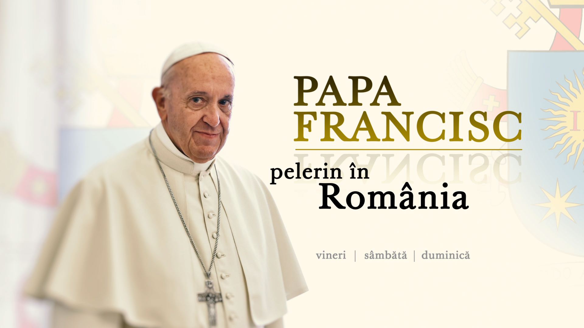 PAPA FRANCISC PELERIN IN ROMANIA 2019 Promo Antena3